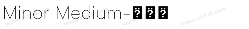 Minor Medium字体转换